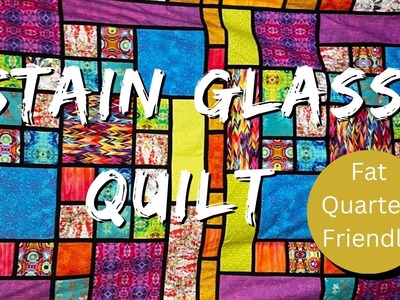 Stain Glass Quilt Tutorial || Jacque Russell Creates