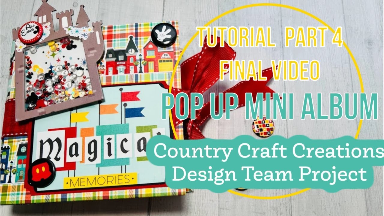 TUTORIAL Part 4  Say Cheese at the Park Pop Up Album | Country Craft Creations Design Team Project