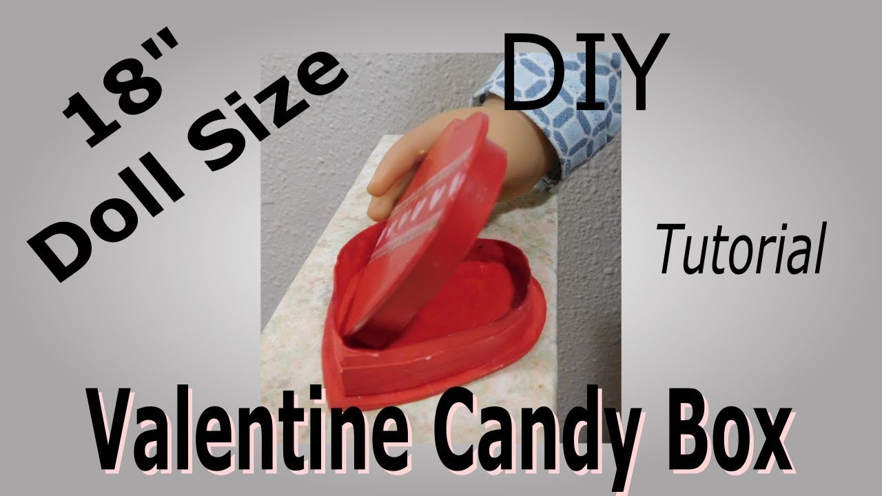 18” Doll Size Valentine Candy Box Tutorial