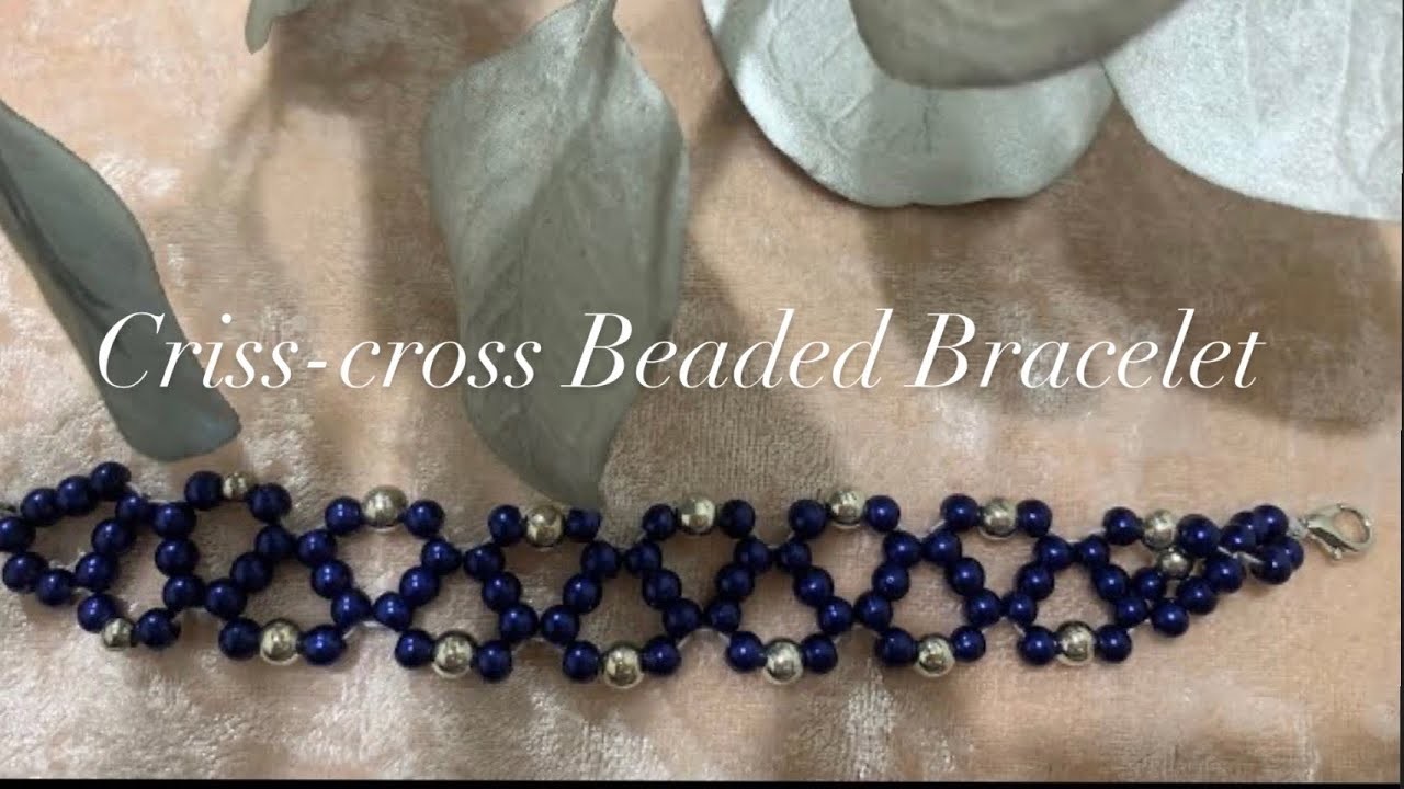 Criss Cross beaded bracelet tutorial || Easy step by step tutorial ✨