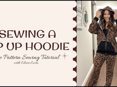 FREE Zip Up Hoodie Tutorial!