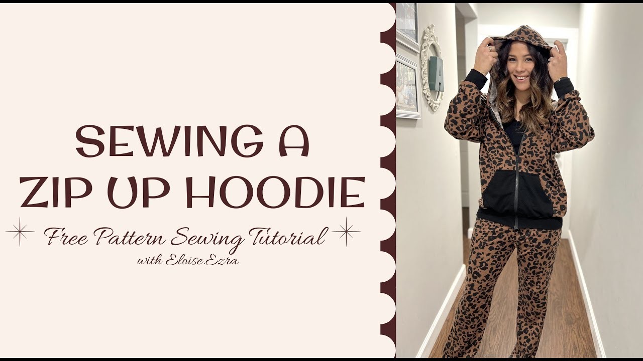 FREE Zip Up Hoodie Tutorial!