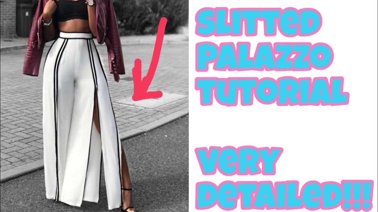 HIGH WAIST SLITTED PALAZZO TROUSERS || DETAILED FOR BEGINNERS || Cutting and Sewing