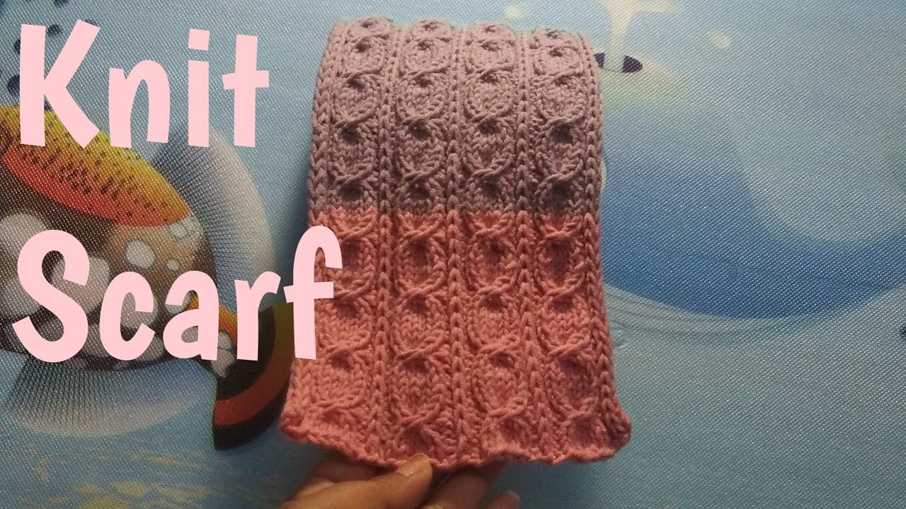 Knitting: knit Scarf cable pattern