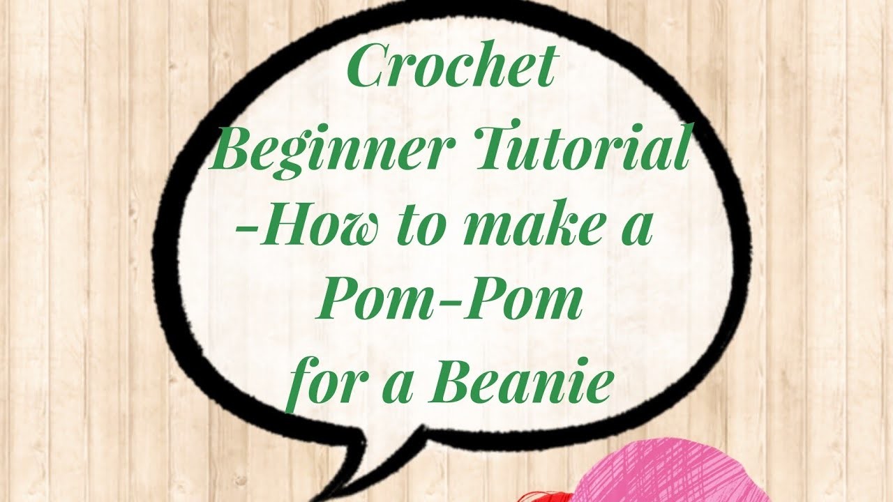 Make a Pom Pom for your crocheted hat!