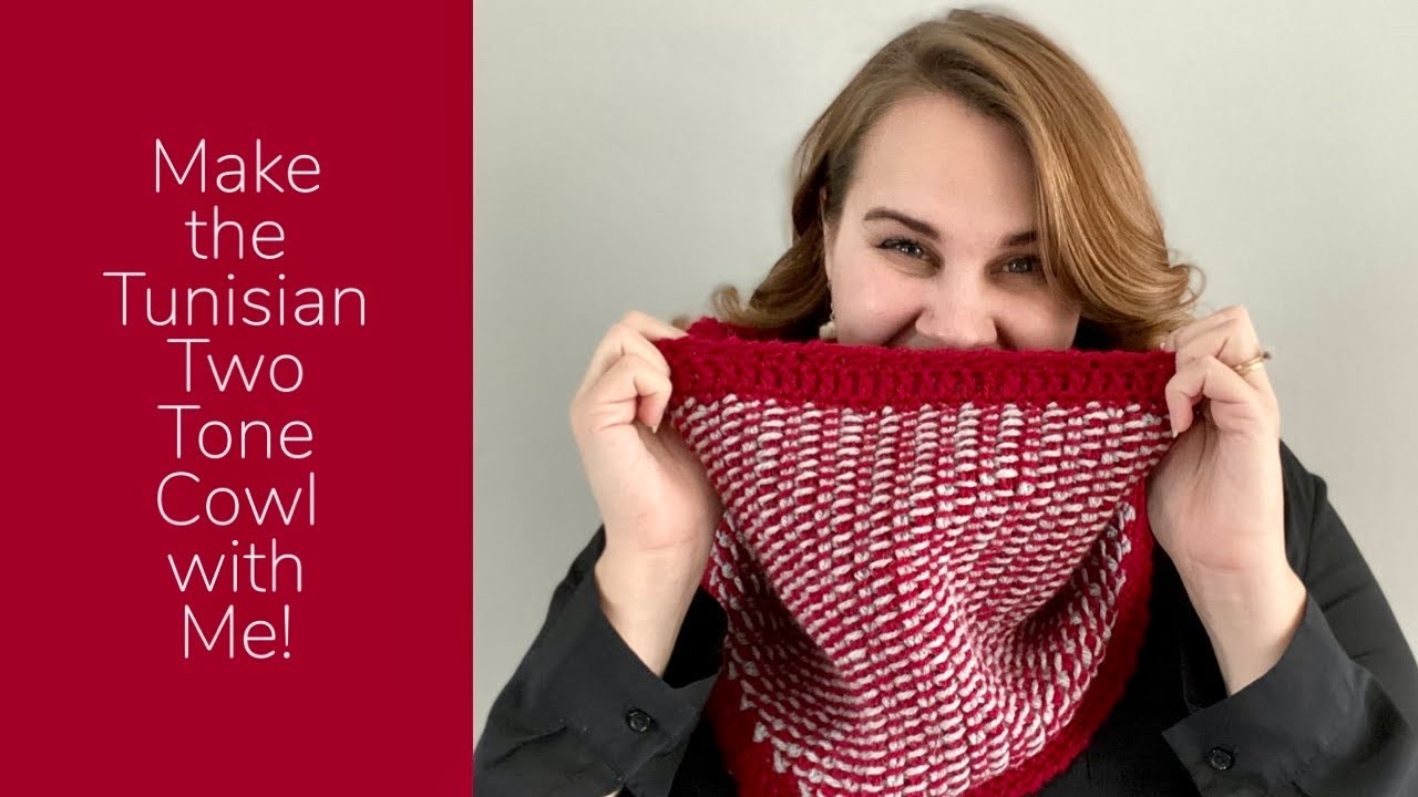 Make the Tunisian Two Tone Cowl with Me!