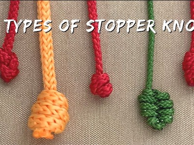 Nudo stopper. 5 types stopper knot for bracelet tutorial (5 tipos de nudo stopper para pulseras)