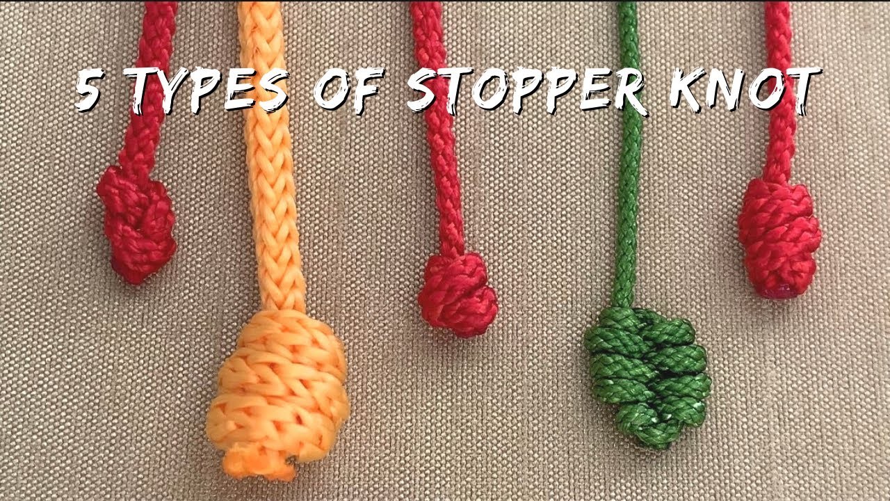 Nudo stopper. 5 types stopper knot for bracelet tutorial (5 tipos de nudo stopper para pulseras)