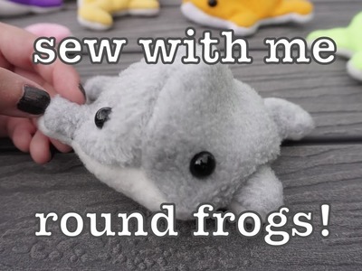 Sew with me! | round frogs ???? ⭐️