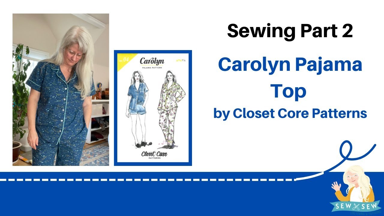 Sewing Pt 2 Carolyn Pajama Top by Closet Core Patterns