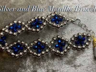 Silver and Blue Metallic Bracelet || Easy step by step tutorial ✨