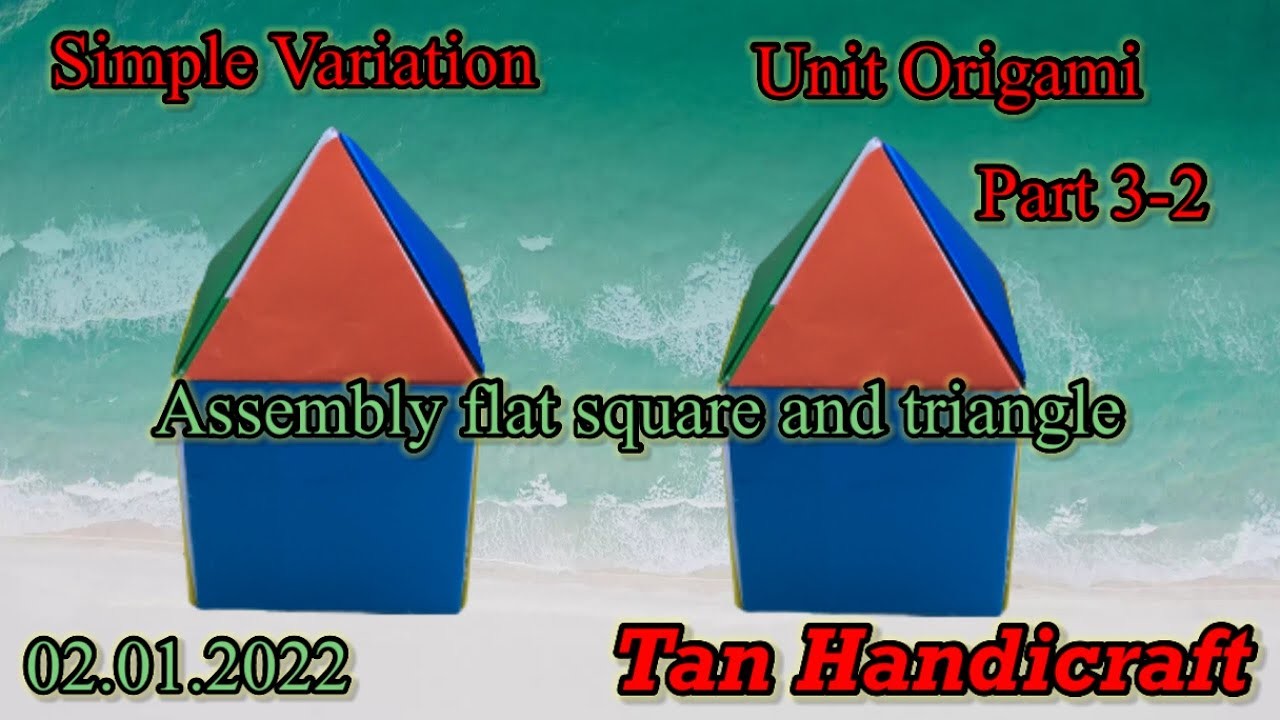 Tutorial ke 1161 - unit origami Simple Variations  part 3-2 Equilateral triangular flat unit