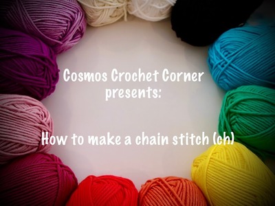 2. How to make a chain stitch by Cosmos Crochet Corner