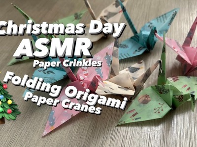 Christmas Day Asmr Paper Crinkles - Folding Origami Paper Cranes Merry Christmas (no talking)