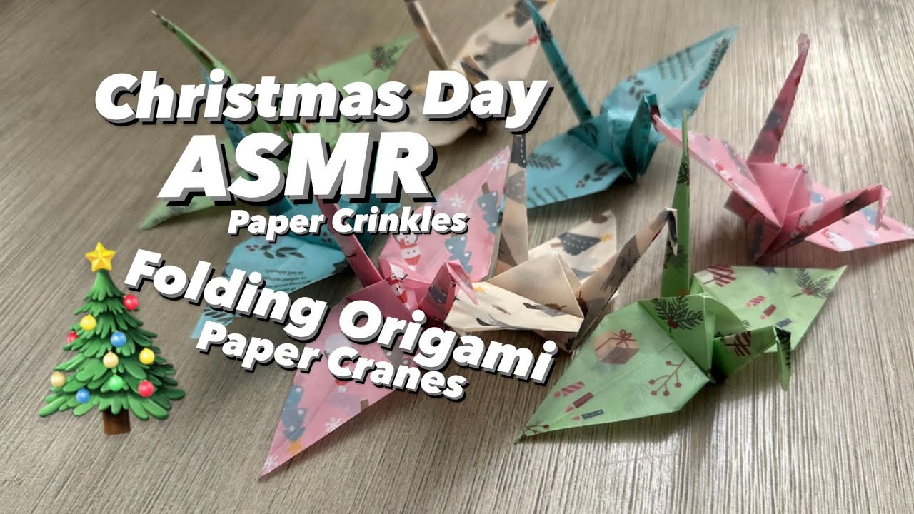 Christmas Day Asmr Paper Crinkles - Folding Origami Paper Cranes Merry Christmas (no talking)