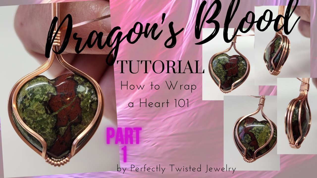 Dragon's Blood - How to Wire Wrap a Reversible Tumbled Heart Stone Pendant, Part 1, Easy, Beginner