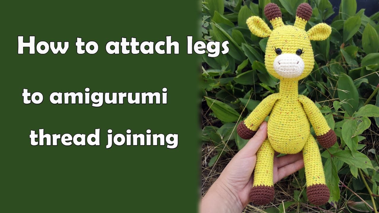 How to  attach legs to amigurumi toy, Thread joining methos