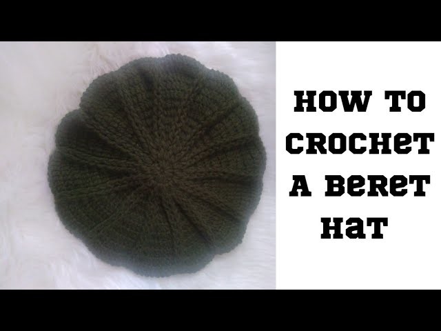 How to crochet Beret Hat