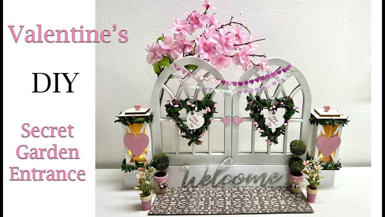 Valentine's DIY || Secret Garden Entrance