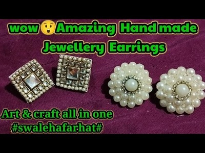 Amazing Handmade jewellery earrings making#Art & craft all in one#swalehafarhat#