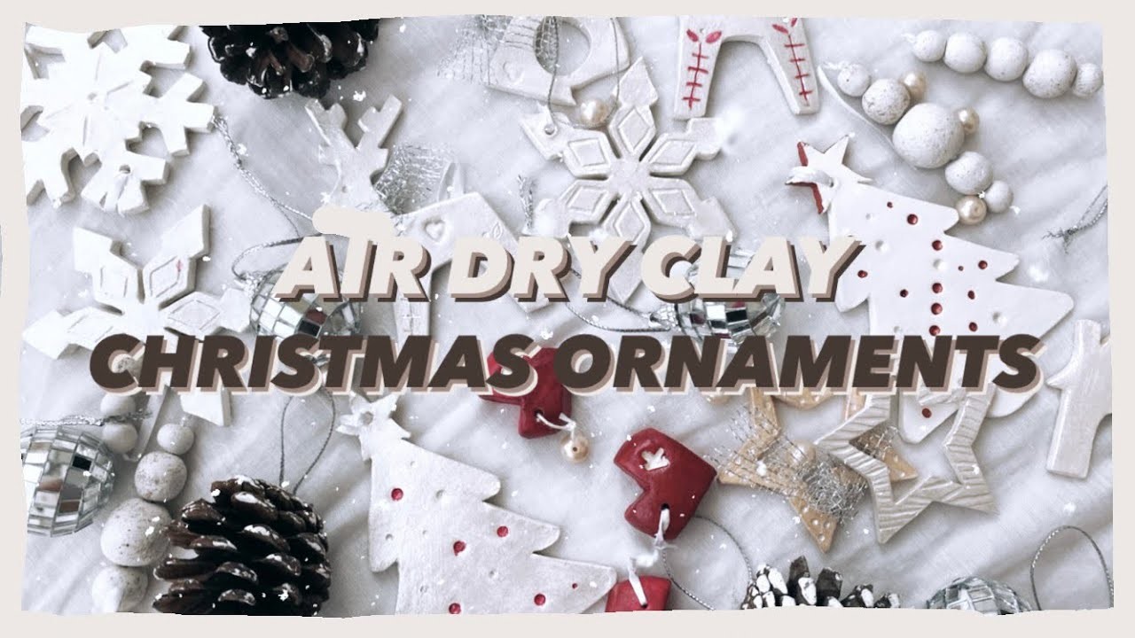 DIY CHRISTMAS ORNAMENTS | AIR DRY CLAY ORNAMENTS | @KeerthanaKrishnamurthy_