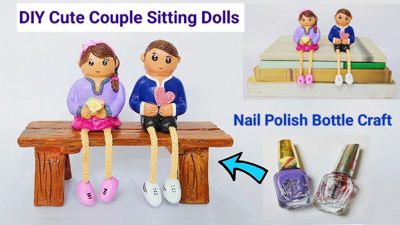 DIY Cute Couple Sitting Dolls | Valentine's Day Gift Ideas | Nail Polish Bottle Crafts