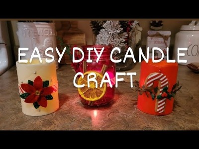 Easy Christmas Candle Crafts ~  Dollar Tree. Michael's supplies