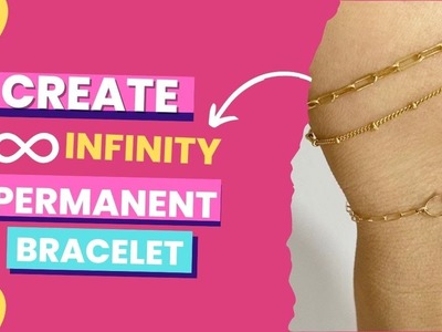 Infinity Bracelet Hack - Permanent Jewelry Ideas and How-To Tutorial - Orion Micro Welder mPulse