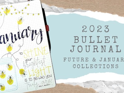 My 2023 Bullet Journal Set-Up | Future January Collections