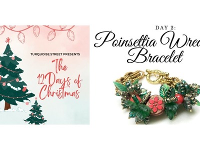 Poinsettia Wreath Bracelet DIY Tutorial! Day 2 of The 12 Days of Christmas! ????