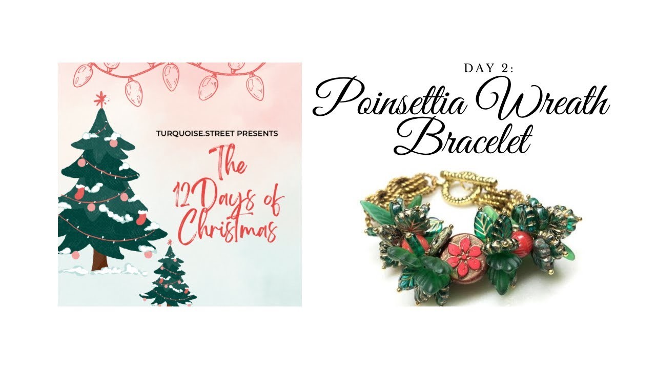 Poinsettia Wreath Bracelet DIY Tutorial! Day 2 of The 12 Days of Christmas! ????
