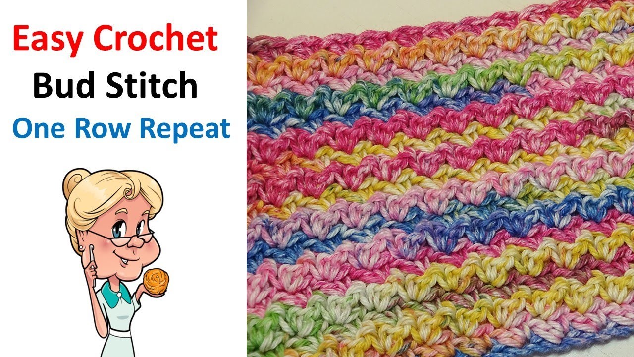 Super Easy Crochet BUD STITCH Tutorial - One Row Repeat - Stitch of the Week