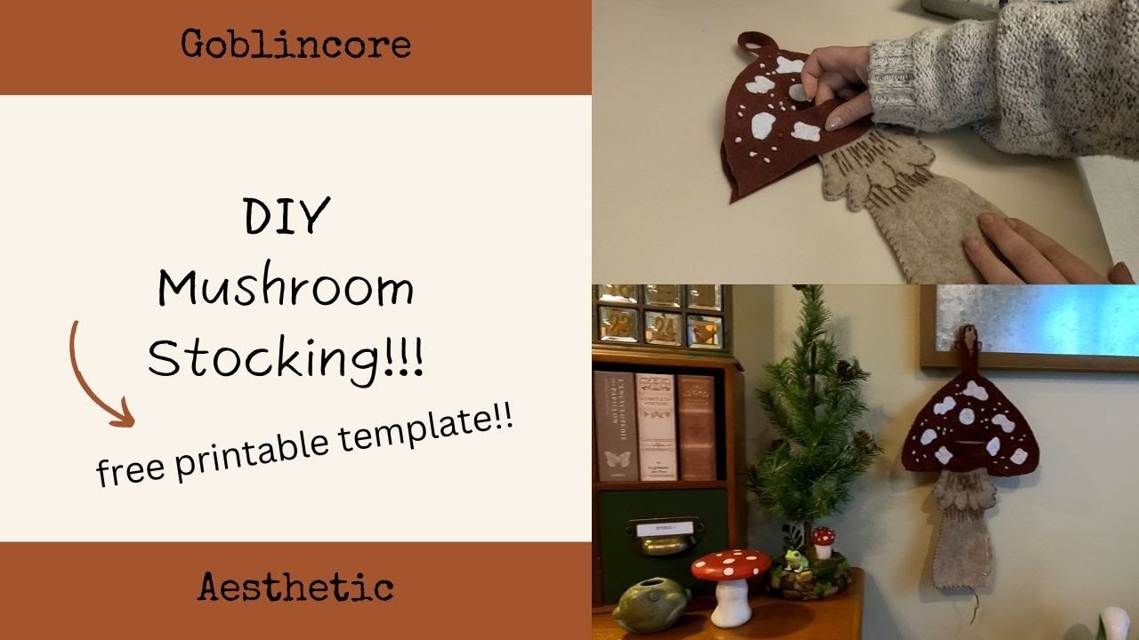 Vlogmas day 3!. DIY Felt Mushroom Stocking for a Goblincore Christmas!. Free printable template!