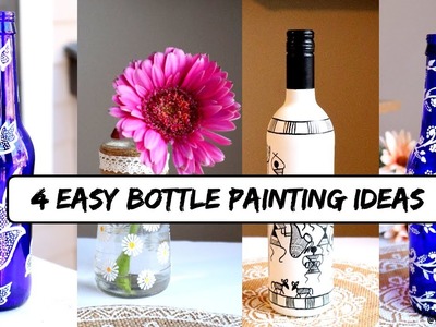 4 Easy And Beautiful Bottle Painting Ideas || DIY Bottle Decor ||