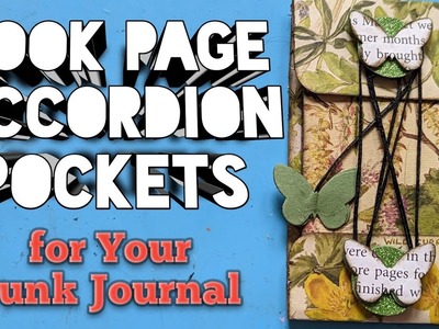 BOOK PAGE ACCORDION POCKETS for Your Junk Journal (Bonus Video)