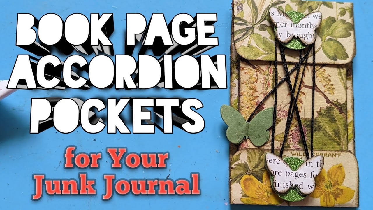 BOOK PAGE ACCORDION POCKETS for Your Junk Journal (Bonus Video)