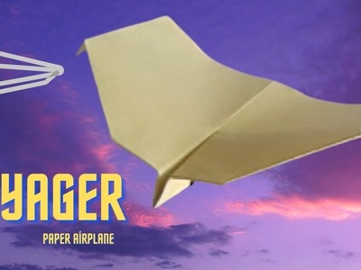 How to Make a Voyager Paper Plane?. Tips for Making Paper Planes