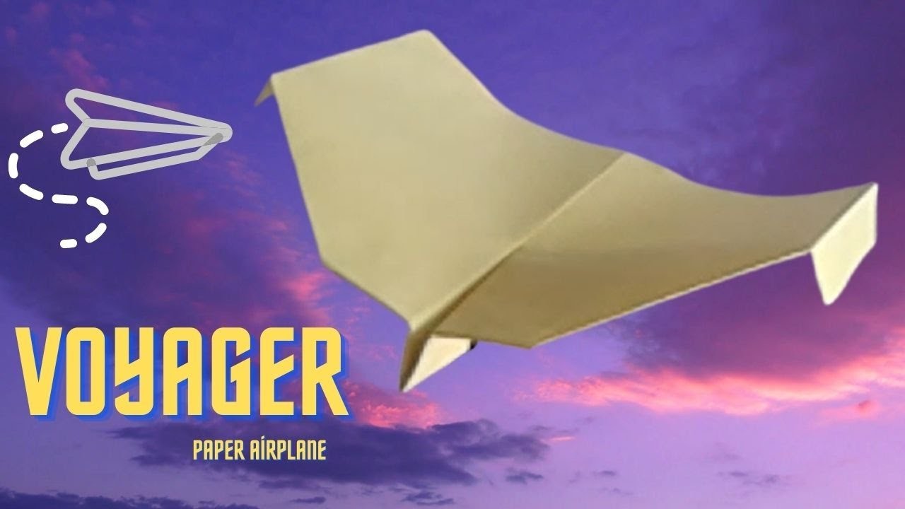 How to Make a Voyager Paper Plane?. Tips for Making Paper Planes