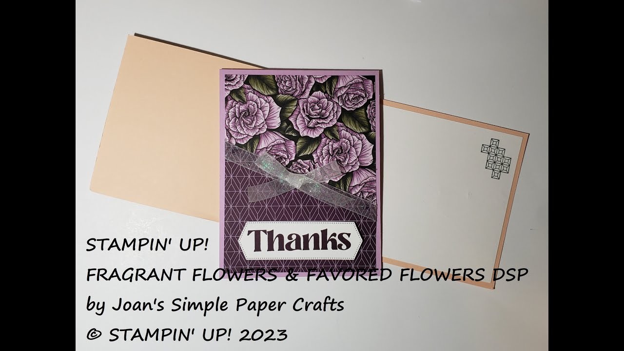 STAMPIN' UP! THANK-YOU CARD, FRAGRANT FLOWERS & FAVORED FLOWERS DSP