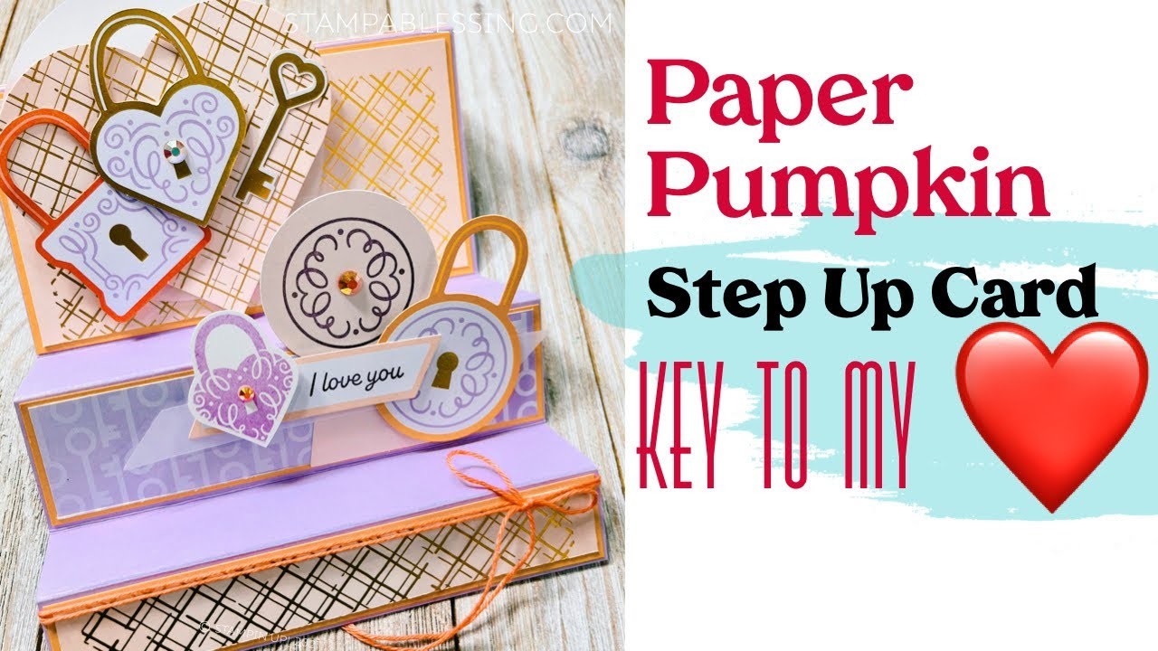 Step Up Cardfold | Key to my Heart Paper Pumpkin Kit