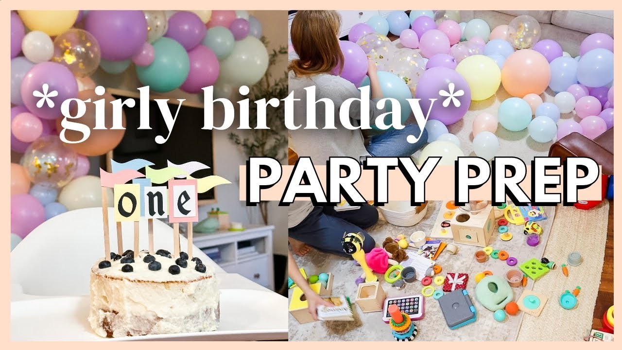 1st BIRTHDAY PARTY PREP & CLEAN UP | girly birthday party decor ideas + declutter and organize w. me