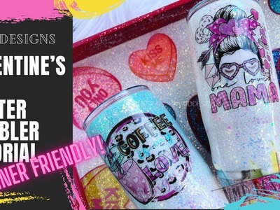 BEGINNER FRIENDLY VALENTINE'S DAY GLITTER TUMBLERS: Creating a epoxy tumbler for beginners