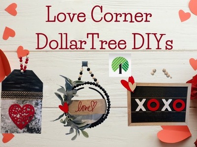 EASY Dollar tree Valentine’s Day DIYs.  Love Corner. AFFORDABLE Valentine’s Day Decor.