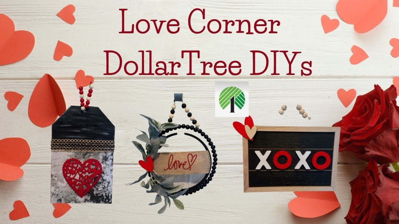 EASY Dollar tree Valentine’s Day DIYs.  Love Corner. AFFORDABLE Valentine’s Day Decor.