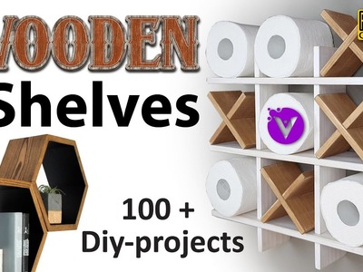 Handmade Wooden Shelves. 100+ DIY PROJECTS. Design Ideas
