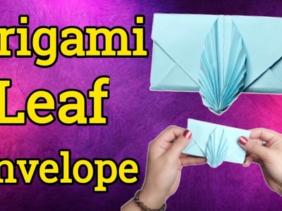 Origami envelope. Origami leaf envelope. Easy paper envelopefor valentine's