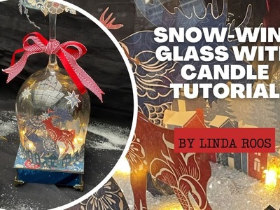 Snow-wine Glass with Candle Tutorial - Let's Get Cozy - by Linda Roos