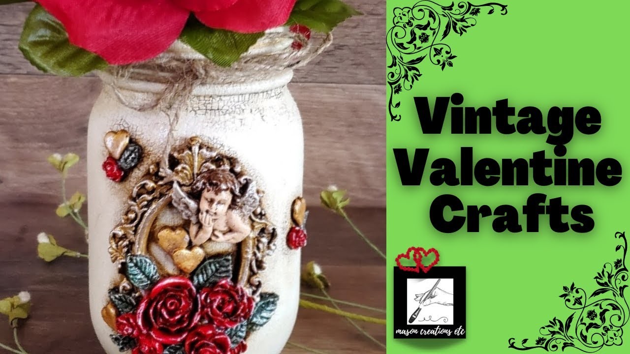 Vintage VALENTINE Crafts–MASON JAR Painting Tutorial ????????????(Craft Video Tutorial)