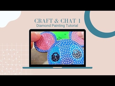 Craft & Chat Episode 1 - Diamond Painting Tutorial. Full Project From Start To Finish