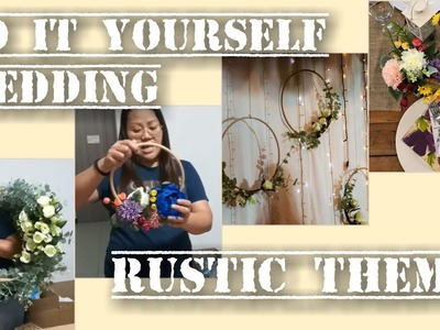 DIY WEDDING | RUSTIC WEDDING THEME